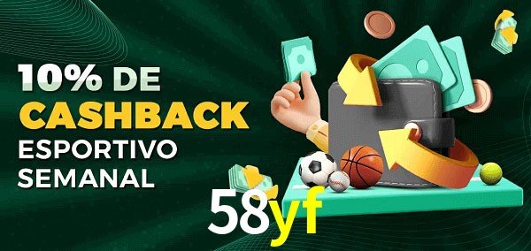10% de bônus de cashback na 58yf